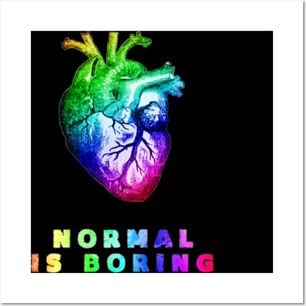 Normal is boring Wall Art by Skorretto